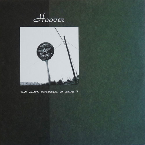 Hoover: The Lurid Traversal of Route 7 LP